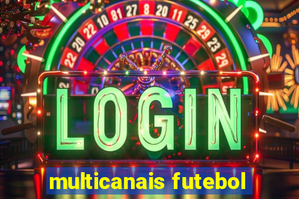 multicanais futebol